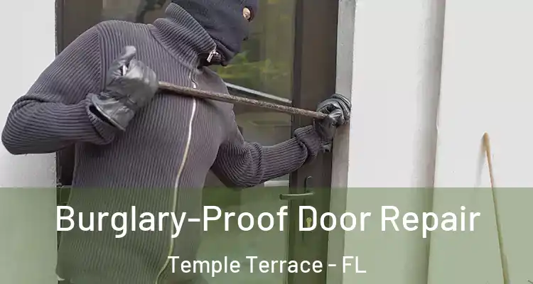Burglary-Proof Door Repair Temple Terrace - FL