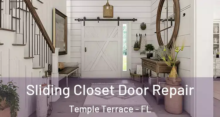 Sliding Closet Door Repair Temple Terrace - FL